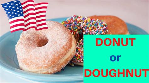 How America Created The Miss Spelling Of Donut Doughnut Vs Donut