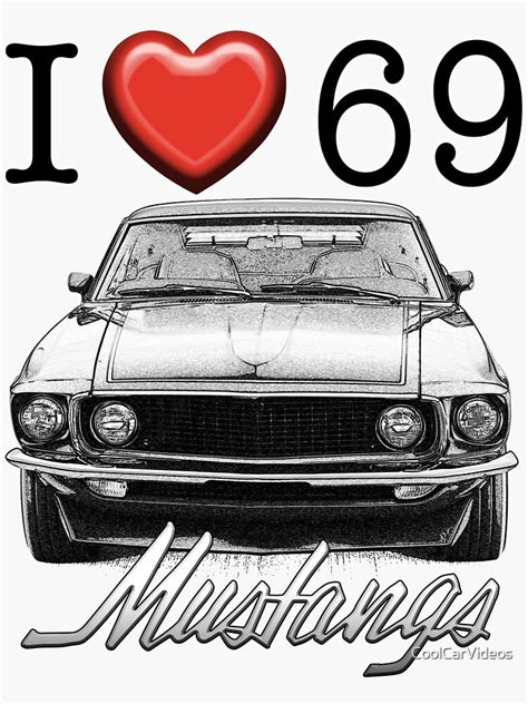 I Love 69 Mustang Sticker For Sale By Coolcarvideos Redbubble