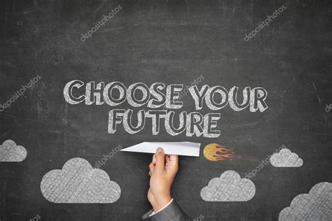 Choose Your Future Concept On Blackboard Stock Photo By ©info