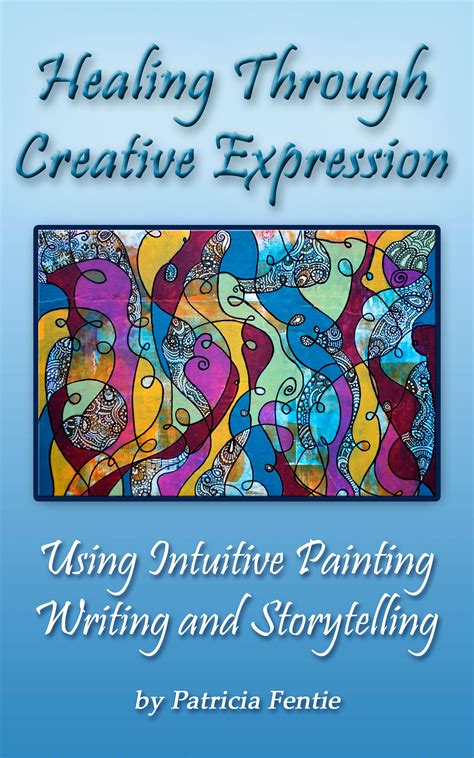 This Book Offers A Powerful Process Combining Intuitive Painting Journal Writing And