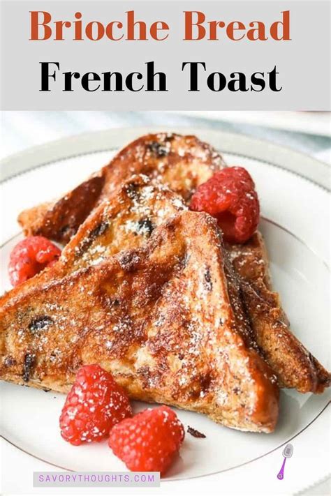 The Best Brioche French Toast Recipe - Savory Thoughts