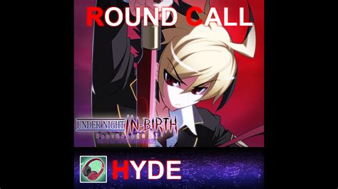 Under Night In Birth Exelate St Round Call Voice Hyde On Steam