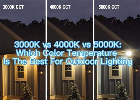 3000k Vs 4000k Vs 5000k Which Is Best For Outdoor Lighting