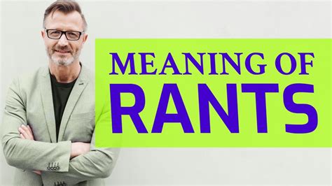 Rants Definition Of Rants 📖 📖 📖 Youtube