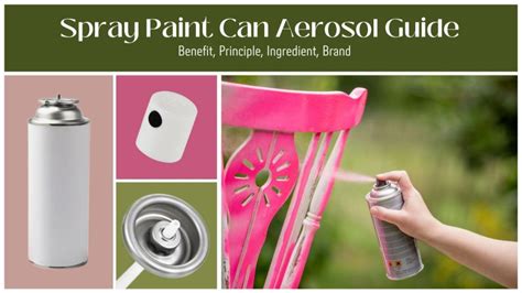 Spray Paint Can Aerosol Guide Benefit Principle Ingredient Brand
