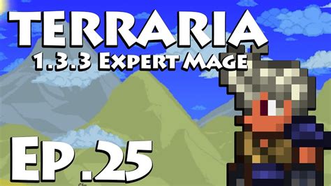 Terraria 134 Episode 25 Mecha Mayhem Terraria Mage Expert