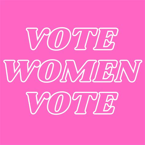 Vote Women Vote