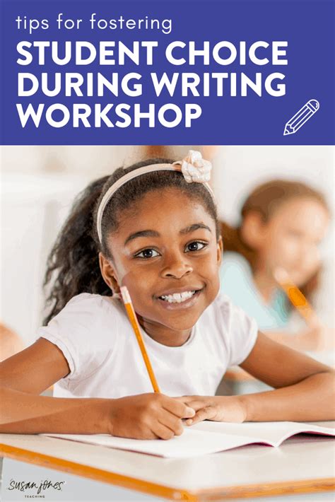 Student Choice During Writing Workshop Launching Writing Workshop Tips