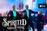 Spirited - Magia di Natale un classico in versione musical in streaming ...