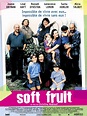 Soft fruit - Film 2000 - AlloCiné