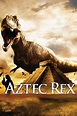 Aztec Rex (2007) — The Movie Database (TMDB)