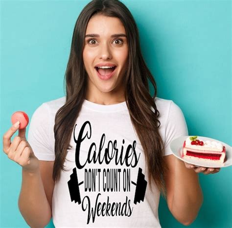 calories don t count on the weekends etsy uk
