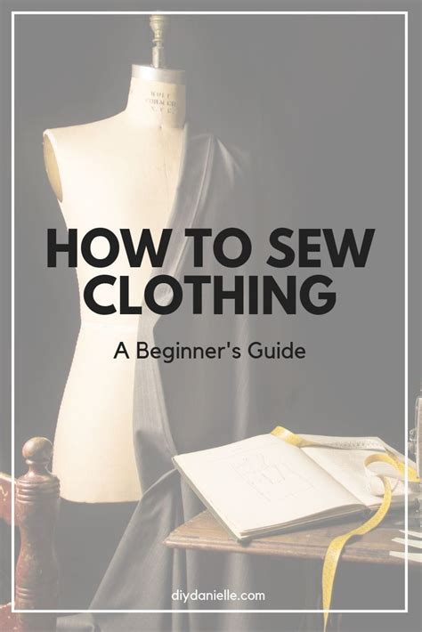 How To Sew Your Own Clothes A Beginners Guide To Getting Started