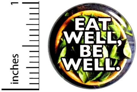 Eat Well Be Well Button Pin Healthy Eating Nutritionist