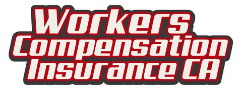 Workers Compensation Insurance Ca