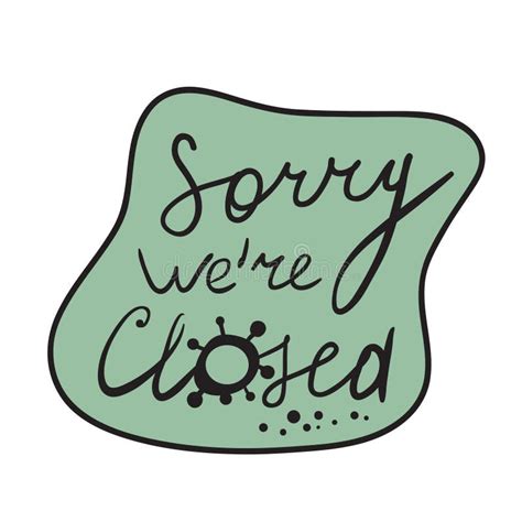 Sorry We Are Closed Handwritten Sticker On The Door Of A Store
