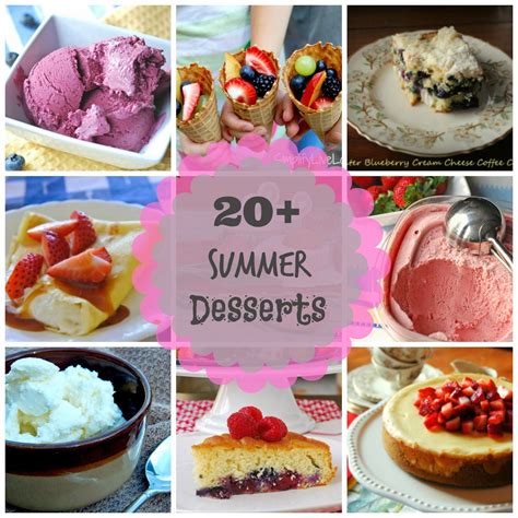 20 Summer Desserts Dessert