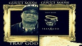 Gucci Mane - Intro - Trap God - This Is The End Of The Story - YouTube