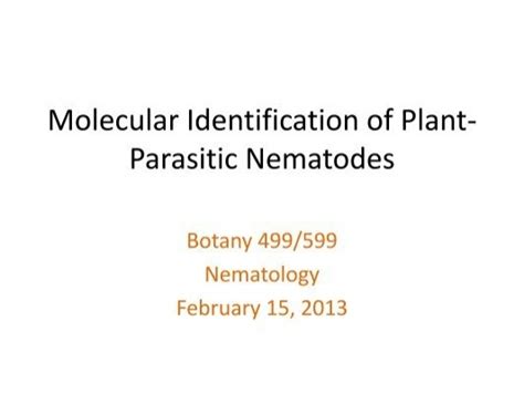 Molecular Identification Of Plant Parasitic Nematodes