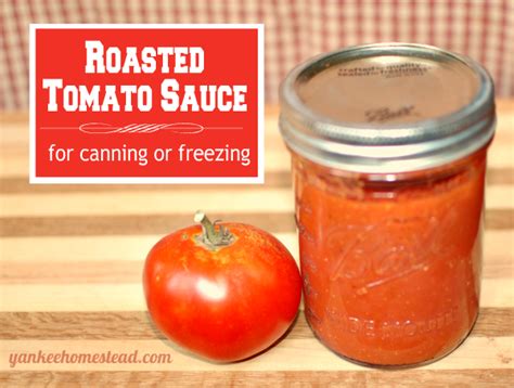 Roasted Tomato Sauce For Canning Or Freezing Roots And Boots