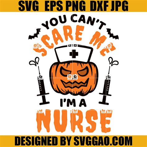 you cant scare me im a nurse svg halloween nurse svg pumpkin svg