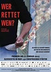 Wer rettet wen? | Szenenbilder und Poster | Film | critic.de