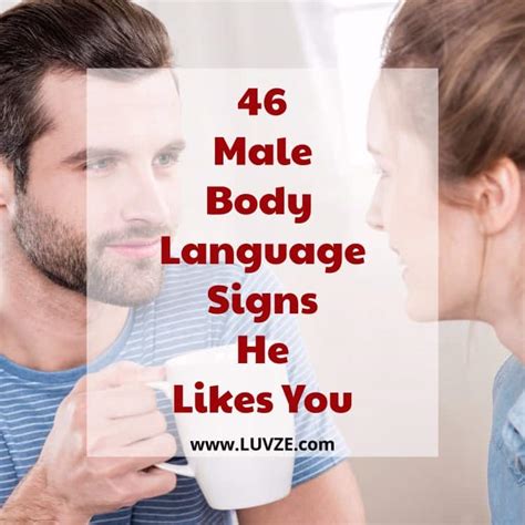 46 male body language signs he likes you and is interested in you 2022