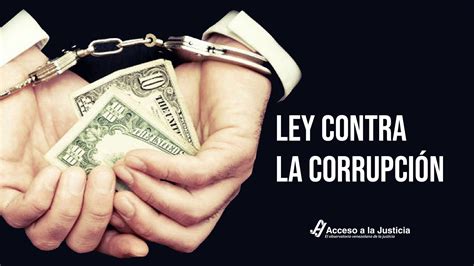 ley contra la corrupción │ acceso a la justicia