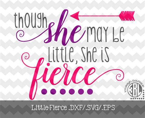 though she may be little she is fierce instant download in dxf svg eps for use with programs