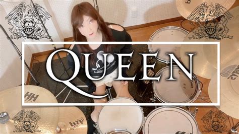 Queen Keep Yourself Alive Drum Cover By Haneha Youtube