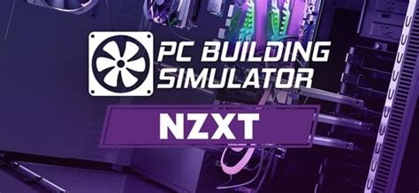 Buy Pc Building Simulator Nzxt Workshop Pc Steam Games Online Sale