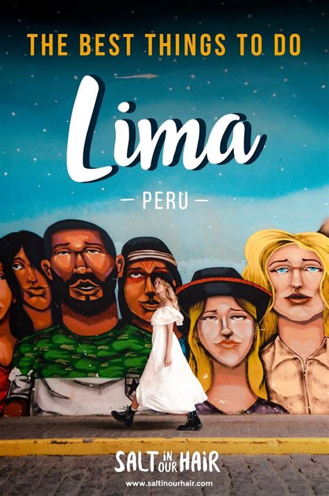 10 Things To Do In Lima Peru The Complete Guide Peru Travel Guide