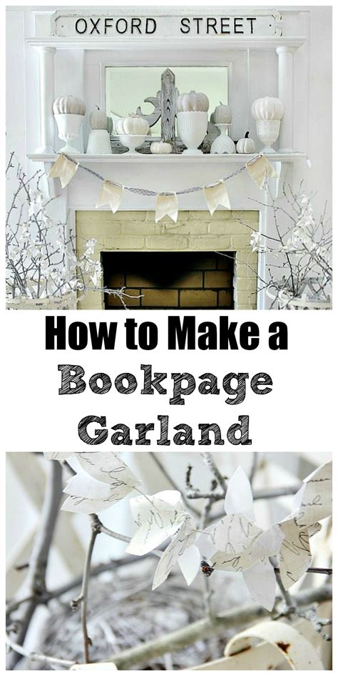 Make A Book Page Garland And Other Fun Ideas To Decorate A Mantel On A