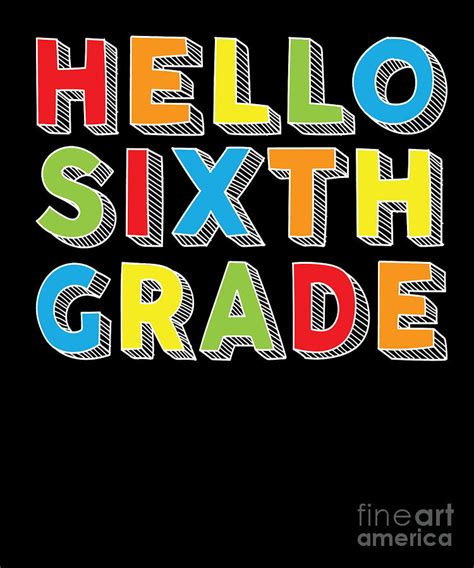 Hello Sixth Grade Kids Back To School 6th Grade Team Party Graphic