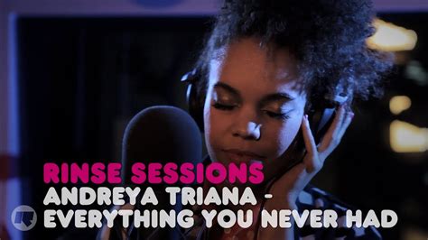 Andreya Triana Everything You Never Had — Rinse Sessions Youtube