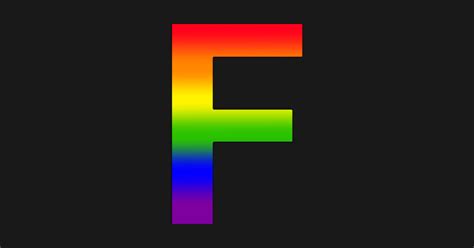 Rainbow Letter F Rainbow T Shirt Teepublic