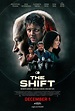 The Shift Movie Poster (#2 of 2) - IMP Awards
