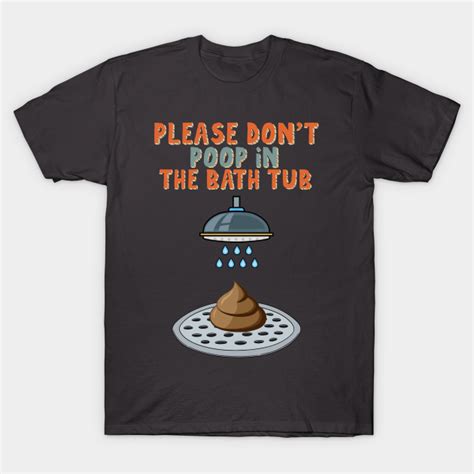 Please Dont Poop In The Bath Tub Poop Turd Novelty Crap Fun Waffle