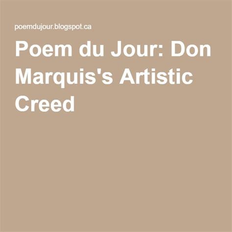 Don Marquiss Artistic Creed Creed Poems Artist