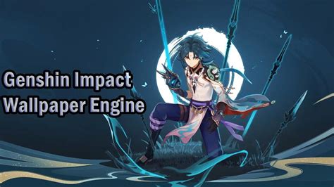Genshin Impact Xiao Live Wallpaper Engine 1080p 60fps Perfect