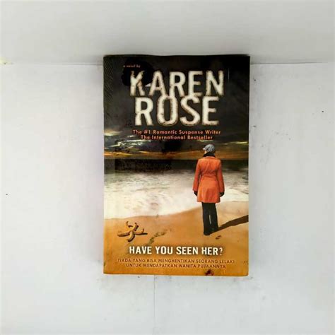 Jual Karen Rose Have You Seen Her Tiada Yang Bisa Menghentikan Seorang Lelaki Untuk Mendapatkan