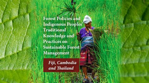 Forest Policies And Indigenous Peoples Traditional Knowledge And Practices On Sustainable