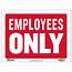 12 X 16 Employees Only Sign – Bazicstore