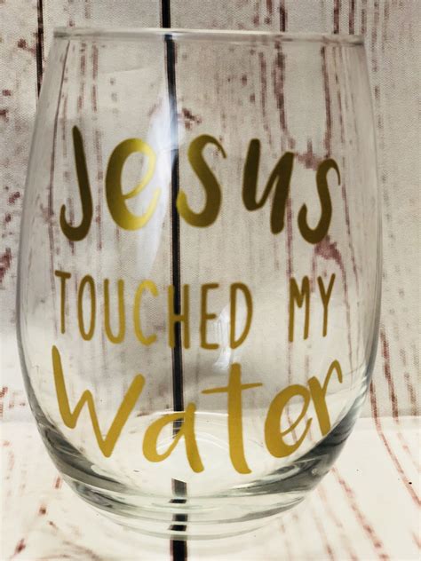 Excited to share the latest addition to my #etsy shop: Jesus touched my Water! 20.5 oz stemless ...