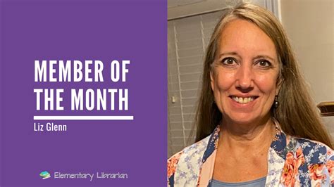 Member Of The Month Liz Glenn Elementary Librarian