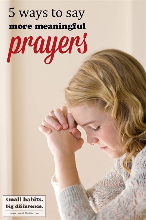 5 Ways To Make Your Prayers More Meaningful Overstuffed Life