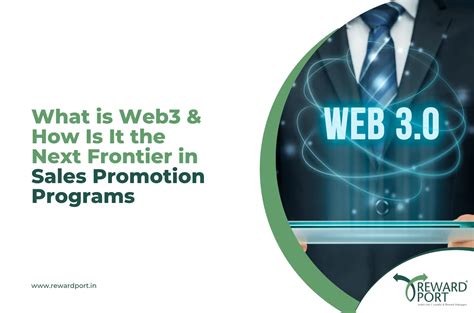 Exploring Web3 The Next Frontier In Sales Promotion Programs