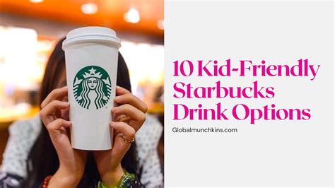 Starbucks Drinks For Kids 10 Kid Friendly Options Youtube