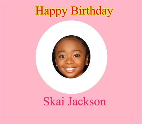 Rational Spirited Girl Happy Birthday To Skai Jackson