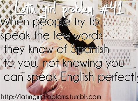 this happened to me as well lol funny mexican quotes hispanic girl problems inspirational quotes